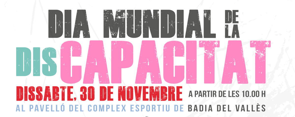 Dissabte, vine a commemorar el dia de la disCAPACITAT, al Complex Esportiu