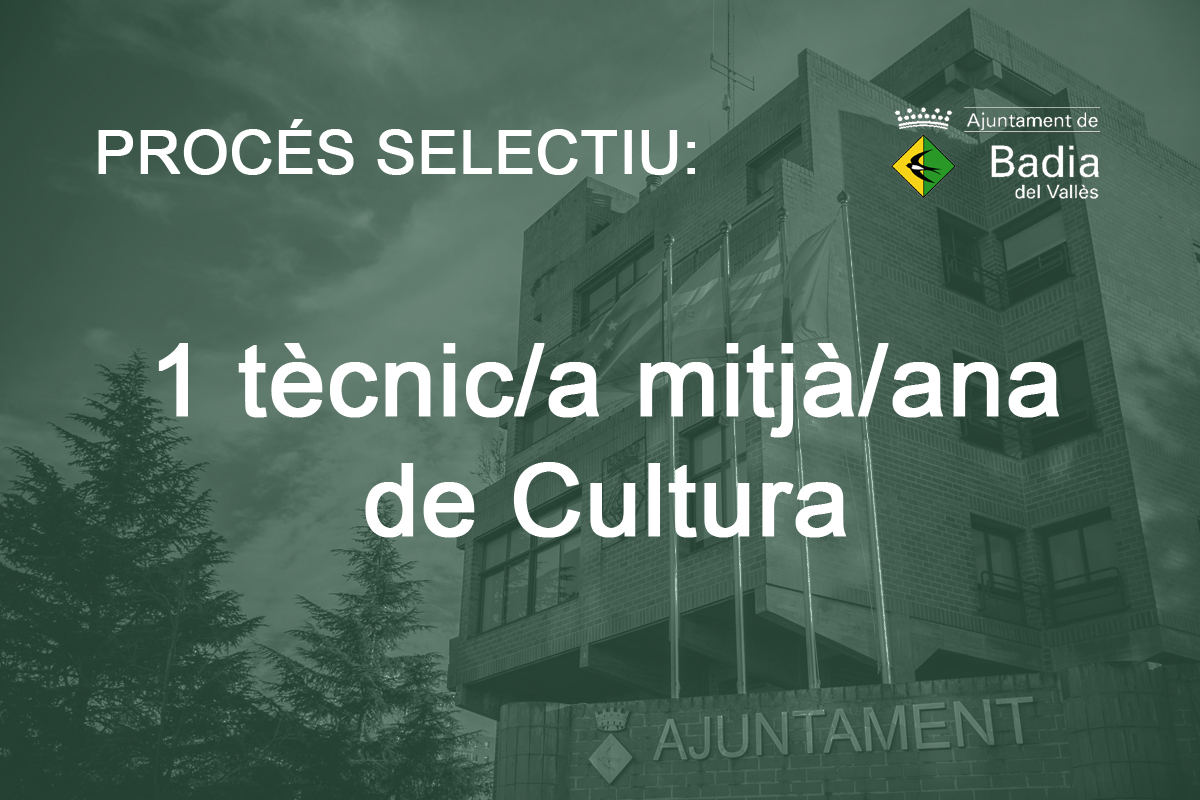 Procs selectiu per a la cobertura interina duna plaa de tcnic/a mitj/na, adscrit/a al servei de Cultura